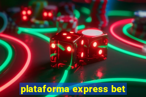 plataforma express bet